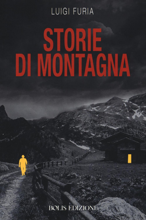 Carte Storie di montagna Luigi Furia