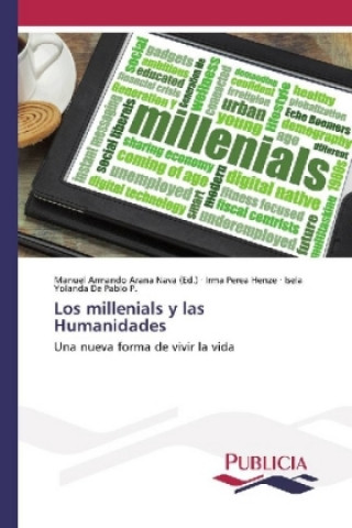 Carte Los millenials y las Humanidades Irma Perea Henze