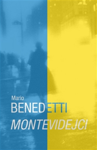 Kniha Montevidejci Mario Benedetti