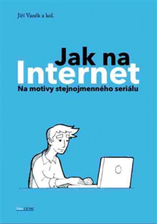 Книга Jak na Internet Jiří Vaněk