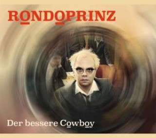 Audio Der bessere Cowboy Rondoprinz