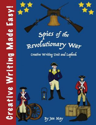 Книга Spies of the Revolutionary War Writing Unit and Lapbook Jan May