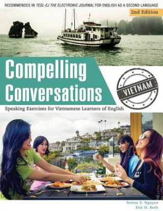 Kniha Compelling Conversations - Vietnam Teresa X Nguyen