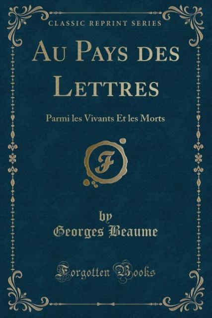 Könyv Au Pays des Lettres Georges Beaume