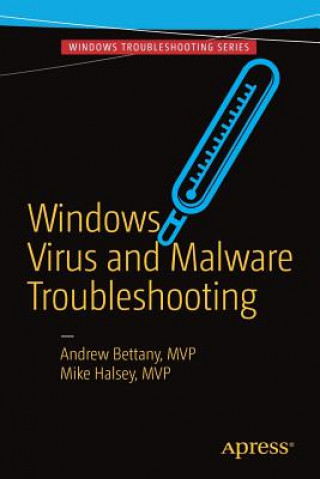 Könyv Windows Virus and Malware Troubleshooting Andrew Bettany