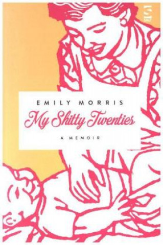 Carte My Shitty Twenties Emily Morris