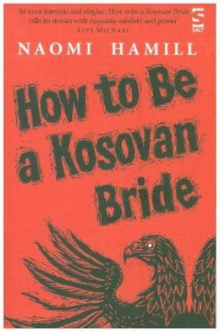 Książka How To Be a Kosovan Bride Naomi Hamill