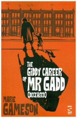 Carte Giddy Career of Mr Gadd (deceased) Marie Gameson
