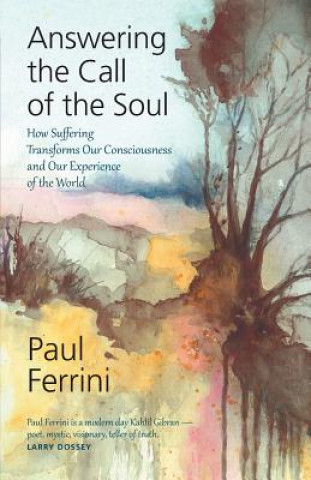 Carte Answering the Call of the Soul Paul Ferrini