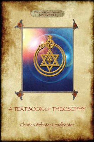 Carte Textbook of Theosophy (Aziloth Books) Charles Webster Leadbetter