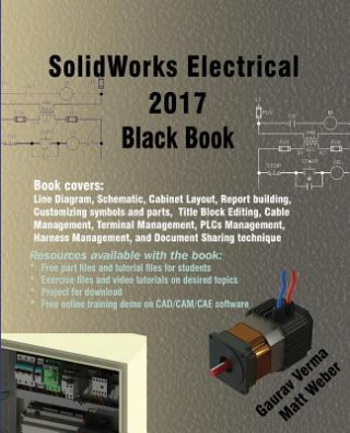 Carte SolidWorks Electrical 2017 Black Book Gaurav Verma