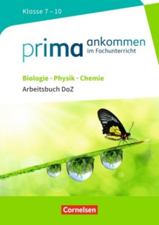Könyv Prima ankommen - Im Fachunterricht - Biologie, Physik, Chemie: Klasse 7-10 Thomas Breig