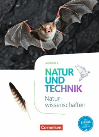 Könyv Natur und Technik - Naturwissenschaften: Neubearbeitung - Ausgabe A - 5./6. Schuljahr: Naturwissenschaften Ulrike Austenfeld