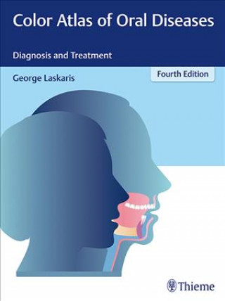 Könyv Color Atlas of Oral Diseases George Laskaris