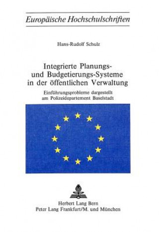 Carte Integrierte Planungs- und Budgetierungs-Systeme in der oeffentlichen Verwaltung Hans-Rudolf Schulz