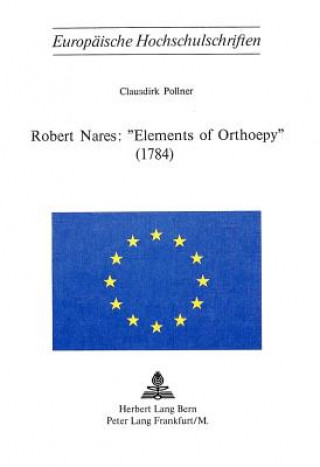 Kniha Robert Nares: Â«Elements of OrthoepyÂ» (1784) Clausdirk Pollner