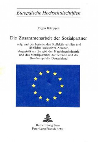 Carte Die Zusammenarbeit der Sozialpartner Jürgen Kämpgen