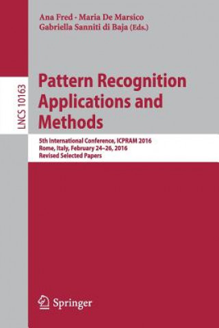 Kniha Pattern Recognition Applications and Methods Ana Fred