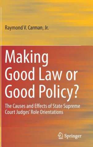 Carte Making Good Law or Good Policy? Raymond Carman