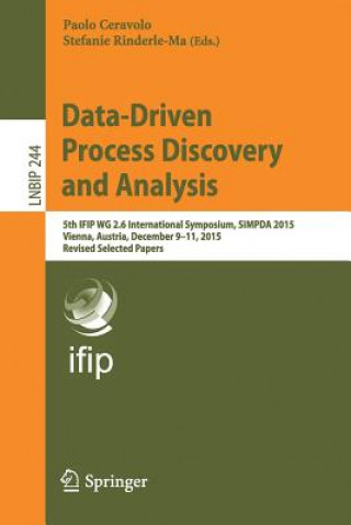 Book Data-Driven Process Discovery and Analysis Paolo Ceravolo