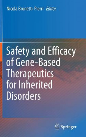 Książka Safety and Efficacy of Gene-Based Therapeutics for Inherited Disorders Nicola Brunetti-Pierri
