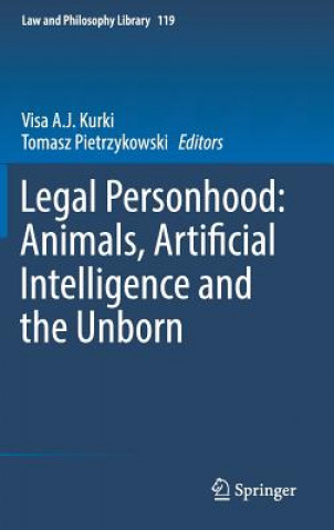 Kniha Legal Personhood: Animals, Artificial Intelligence and the Unborn Tomasz Pietrzykowski