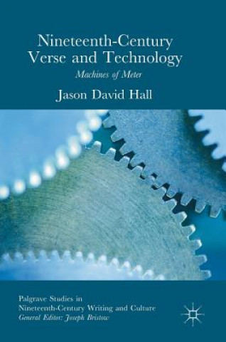 Kniha Nineteenth-Century Verse and Technology Jason Hall