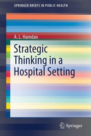 Kniha Strategic Thinking in a Hospital Setting Abdul-Latif Hamdan