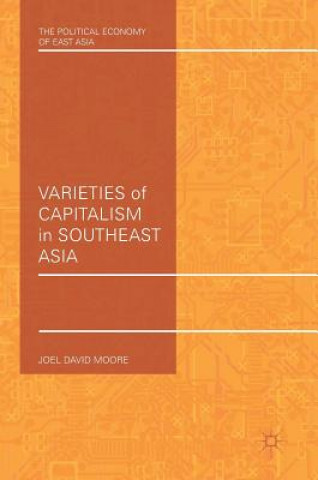Könyv Varieties of Capitalism in Southeast Asia Joel David Moore