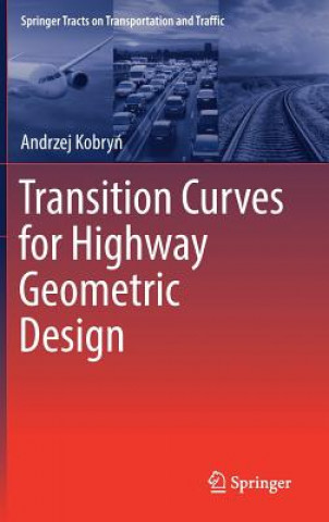 Kniha Transition Curves for Highway Geometric Design Andrzej Kobryn