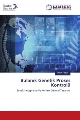 Kniha Bulan k Genetik Proses Kontrolü Vedat TOPUZ