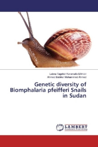 Βιβλίο Genetic diversity of Biomphalaria pfeifferi Snails in Sudan Lubna Tagelsir Karamalla Elkhidir