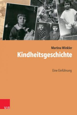 Carte Kindheitsgeschichte Martina Winkler