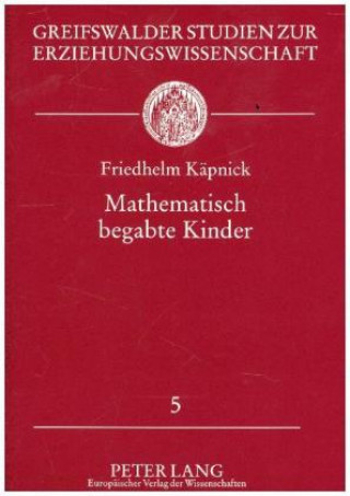 Kniha Mathematisch Begabte Kinder Friedhelm Käpnick