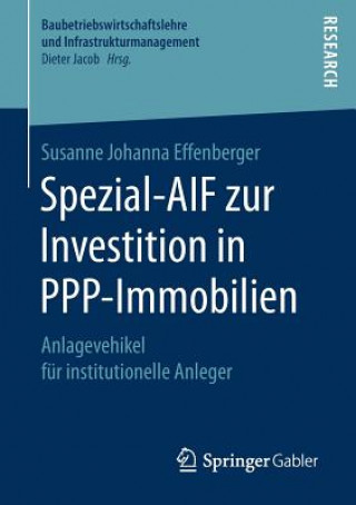 Книга Spezial-Aif Zur Investition in Ppp-Immobilien Susanne Johanna Effenberger