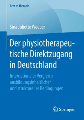 Kniha Der Physiotherapeutische Direktzugang in Deutschland Sina Juliette Weeber