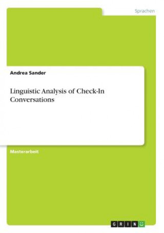 Kniha Linguistic Analysis of Check-In Conversations Andrea Sander