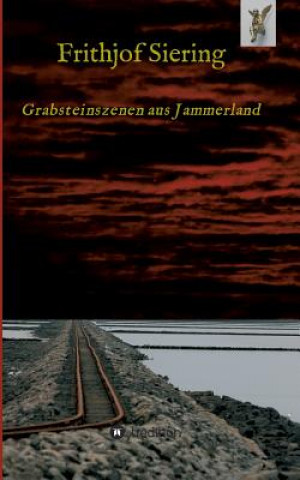 Kniha Grabsteinszenen aus Jammerland Frithjof Siering