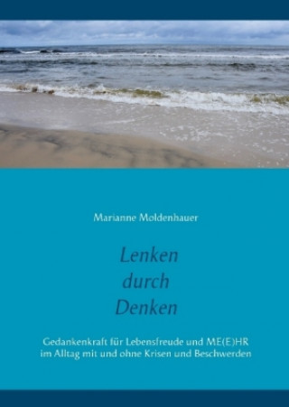 Könyv Lenken durch Denken Marianne Moldenhauer