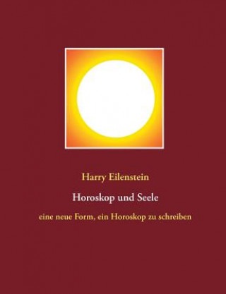 Kniha Horoskop und Seele Harry Eilenstein