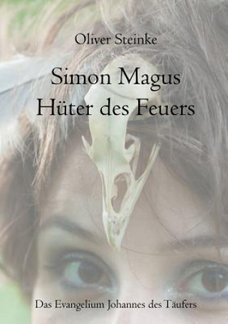 Carte Simon Magus, Huter des Feuers Oliver Steinke