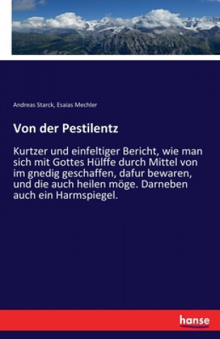 Kniha Von der Pestilentz Andreas Starck