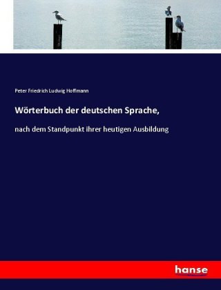 Carte Woerterbuch der deutschen Sprache, Peter Friedrich Ludwig Hoffmann