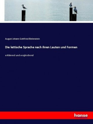 Könyv lettische Sprache nach ihren Lauten und Formen August Johann Gottfried Bielenstein
