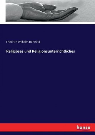 Carte Religioeses und Religionsunterrichtliches Dorpfeld Friedrich Wilhelm Dorpfeld