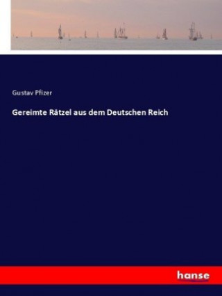 Książka Gereimte Rätzel aus dem Deutschen Reich Gustav Pfizer