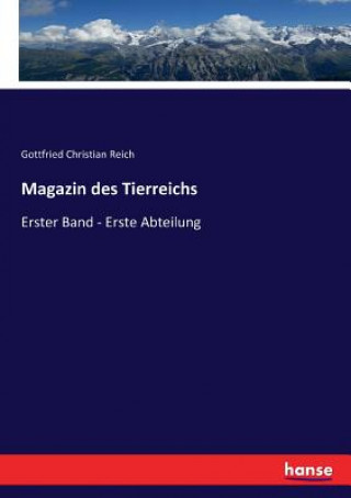 Książka Magazin des Tierreichs Gottfried Christian Reich