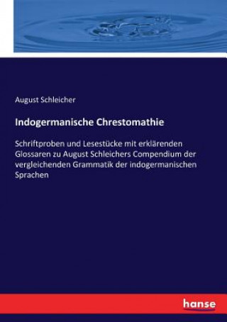 Kniha Indogermanische Chrestomathie Schleicher August Schleicher