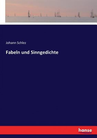 Kniha Fabeln und Sinngedichte JOHANN SCHLEZ