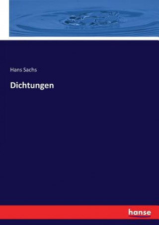 Könyv Dichtungen HANS SACHS